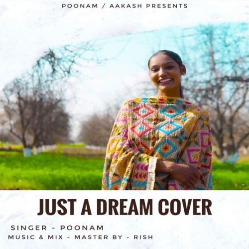 Just A Dream Cover Song Poonam Kandiara Mp3 Song Free Download