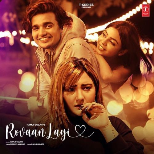 Rovaan Layi Ramji Gulati Mp3 Song Free Download