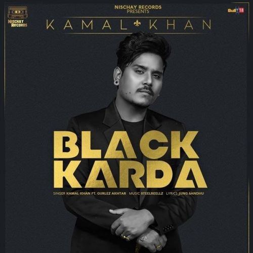 Black Karda Kamal Khan, Gurlez Akhtar Mp3 Song Free Download