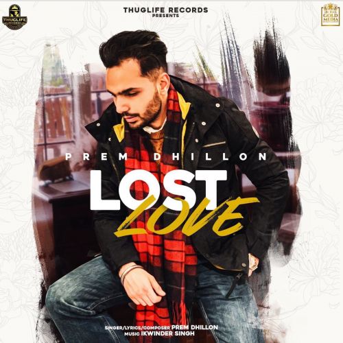 Lost Love Prem Dhillon Mp3 Song Free Download