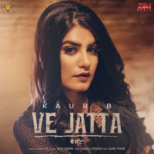 Ve Jatta Kaur B Mp3 Song Free Download