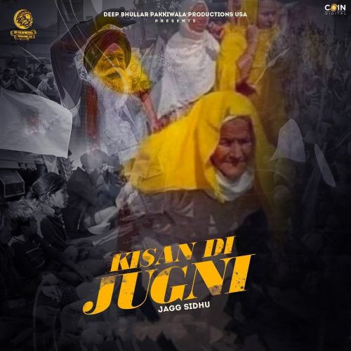 Kisan Di Jugni Jagg Sidhu Mp3 Song Free Download
