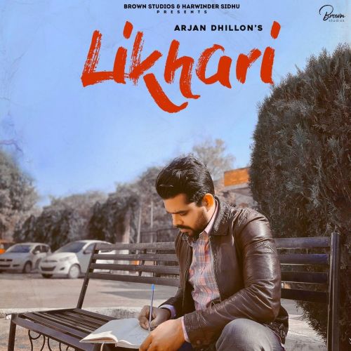 Likhari Original Full Song Arjan Dhillon Mp3 Song Free Download