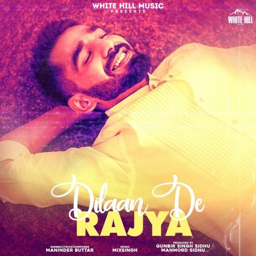 Dilaan De Rajya Maninder Buttar Mp3 Song Free Download