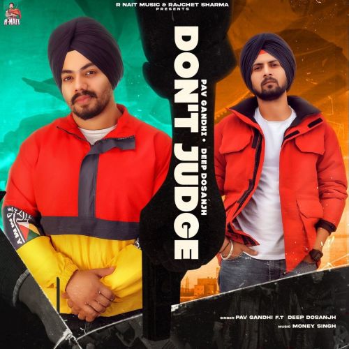 Dont Judge Deep Dosanjh, Pav Gandhi Mp3 Song Free Download