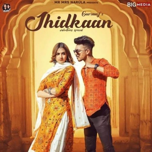 Jhidkaan Gursanj Mp3 Song Free Download