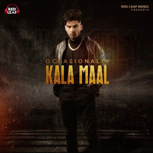 Occasionally Kala Maal Sukh Lotey Mp3 Song Free Download