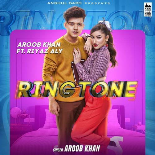 Ringtone Aroob Khan Mp3 Song Free Download