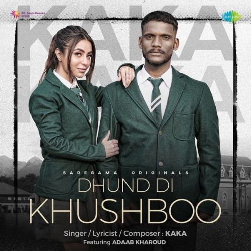 Dhund Di Khushboo Kaka, Adaab Kharoud Mp3 Song Free Download
