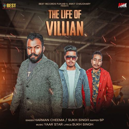 The Life Of Villian Harman Cheema, Sukh Singh Mp3 Song Free Download