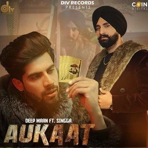 Aukaat Singga, Deep Maan Mp3 Song Free Download