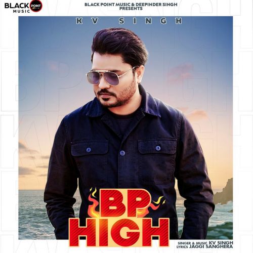 Bp High KV Singh Mp3 Song Free Download