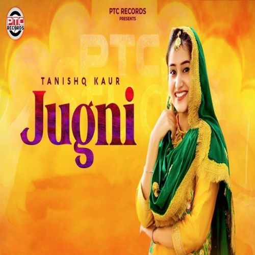 Jugni Tanishq Kaur Mp3 Song Free Download