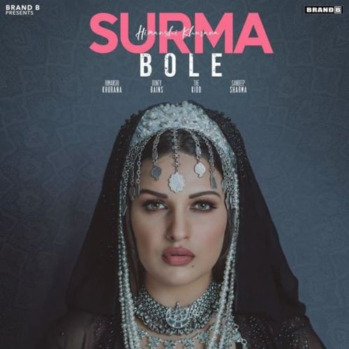 Surma Bole Himanshi Khurana Mp3 Song Free Download