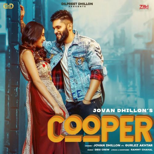 Cooper Gurlez Akhtar, Jovan Dhillon Mp3 Song Free Download