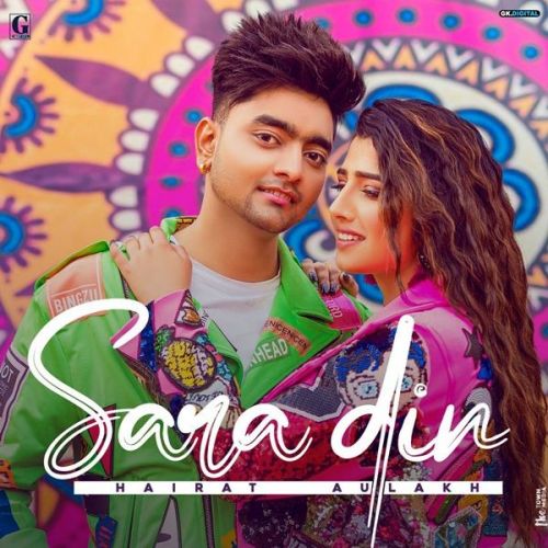 Sara Din Hairat Aulakh Mp3 Song Free Download
