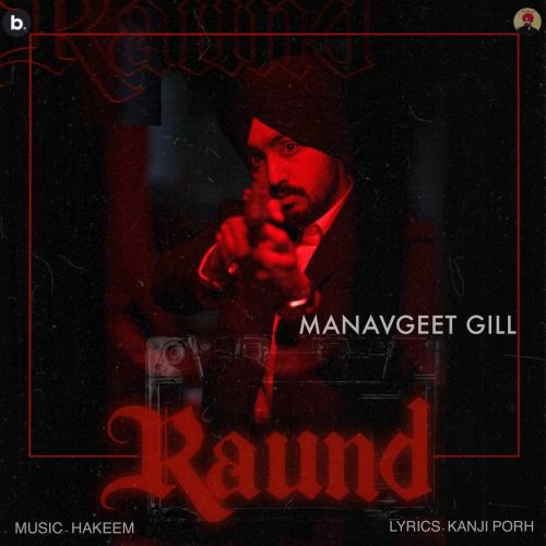 Raund Manavgeet Gill Mp3 Song Free Download