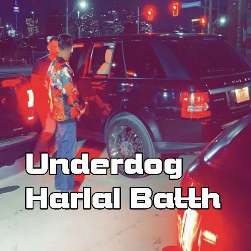 Underdog Harlal Batth Mp3 Song Free Download