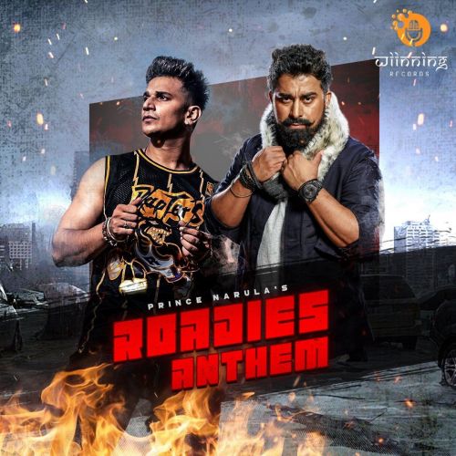 Roadies Anthem Prince Narula, LOC Starboy Mp3 Song Free Download