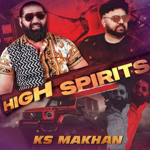 High Spirits Ks Makhan Mp3 Song Free Download