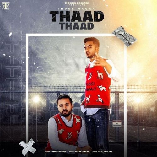 Thaad Thaad Inder Nagra Mp3 Song Free Download