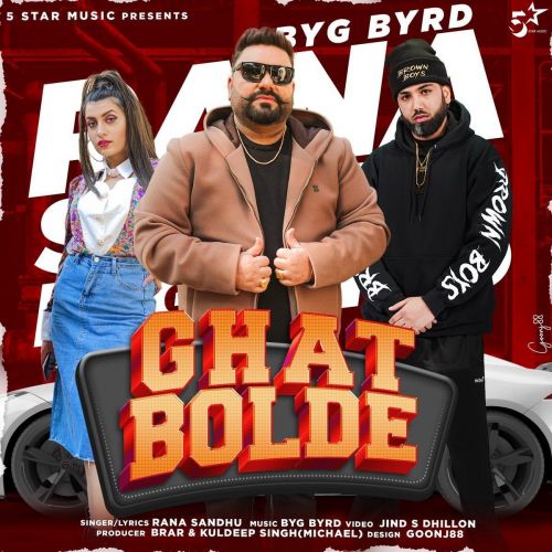 Ghat Bolde Rana Sandhu Mp3 Song Free Download