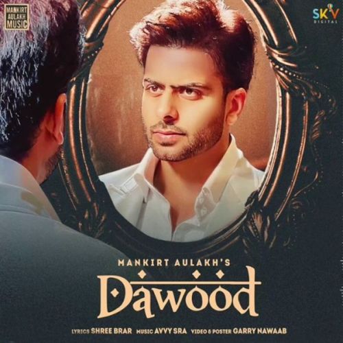 Dawood Mankirt Aulakh Mp3 Song Free Download