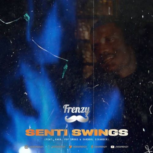 Senti Swings Sardool Sikander, Kaka Mp3 Song Free Download