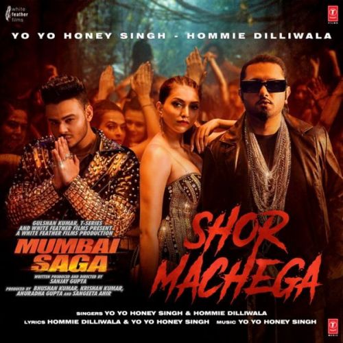 Shor Machega Yo Yo Honey Singh, Hommie Dilliwala Mp3 Song Free Download