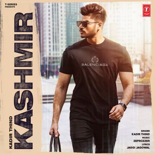 Kashmir Kadir Thind Mp3 Song Free Download