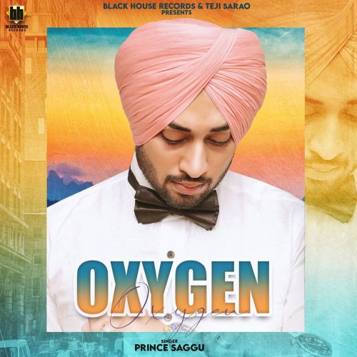 Oxygen Prince Saggu Mp3 Song Free Download