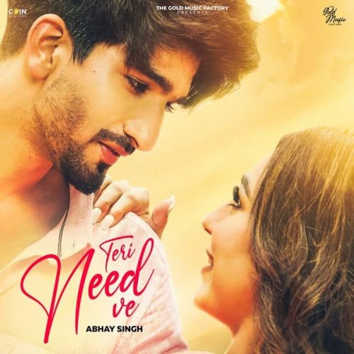 Teri Need Ve Abhay Singh Mp3 Song Free Download