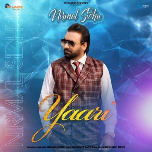 Yaari Nirmal Sidhu Mp3 Song Free Download