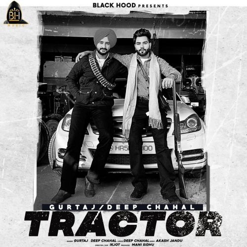Tractor Gurtaj, Deep Chahal Mp3 Song Free Download