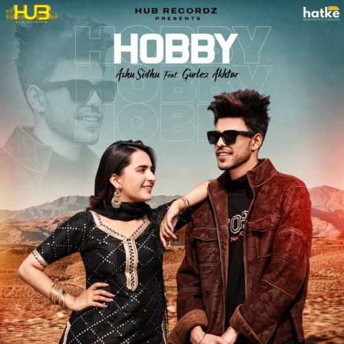 Hobby Gurlez Akhtar, Ashu Sidhu Mp3 Song Free Download