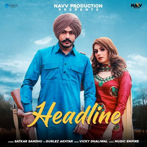 Headline Gurlez Akhtar, Satkar Sandhu Mp3 Song Free Download