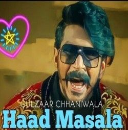 Haad Masala Gulzaar Chhaniwala Mp3 Song Free Download