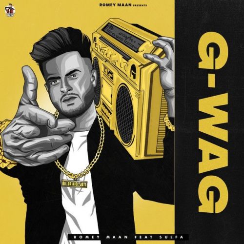 G-wag Romey Maan Mp3 Song Free Download