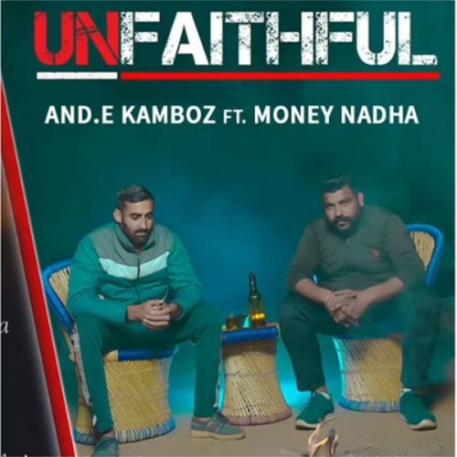 Unfaithful Andy Kamboj, Money Nadha Mp3 Song Free Download