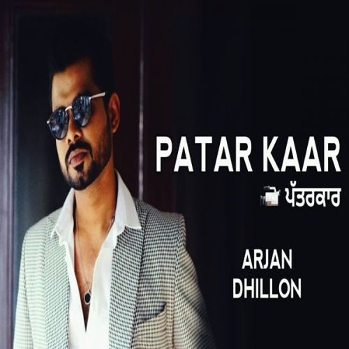 Patarkaar Arjan Dhillon Mp3 Song Free Download