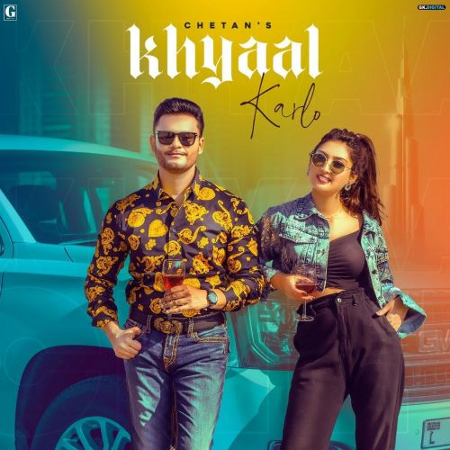 Khyaal Karlo Chetan Mp3 Song Free Download