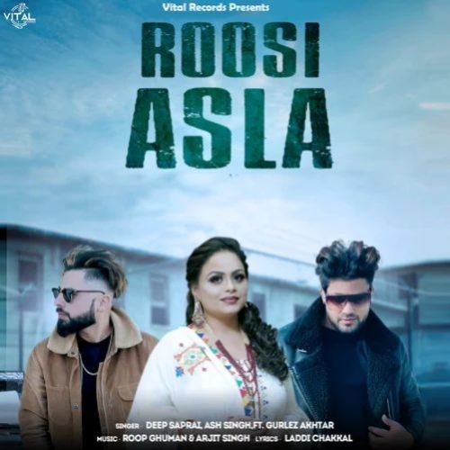 Roosi Asla Deep Sapra, Gurlej Akhtar Mp3 Song Free Download