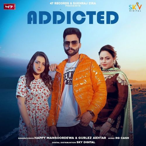 Addicted Gurlez Akhtar, Happy Mansoordewa Mp3 Song Free Download