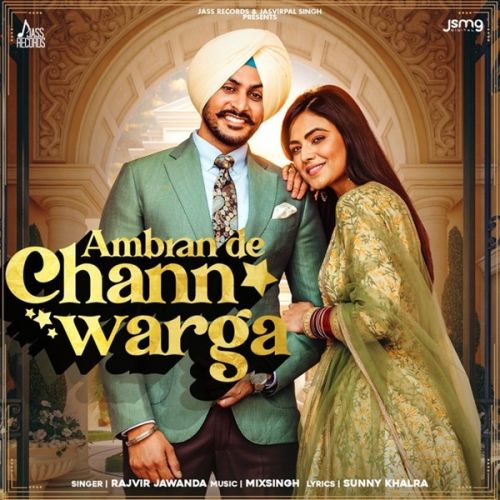 Ambran De Chann Warga Rajvir Jawanda Mp3 Song Free Download