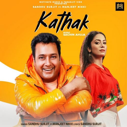 Kathak Sandhu Surjit, Manjeet Nikki Mp3 Song Free Download