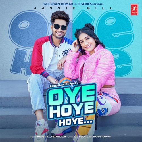 Oye Hoye Hoye Jassie Gill, Simar Kaur Mp3 Song Free Download
