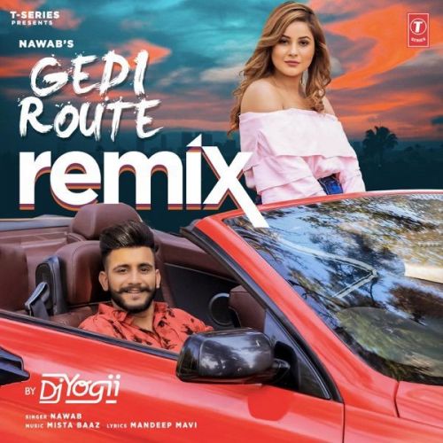 Gedi Route Remix By DJ Yogii Nawab Mp3 Song Free Download