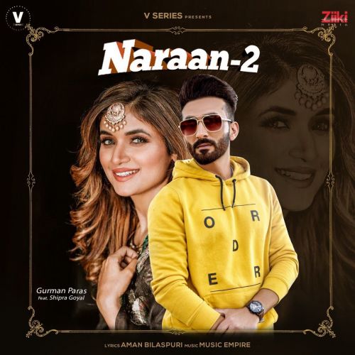 Naraan 2 Shipra Goyal, Gurman Paras Mp3 Song Free Download