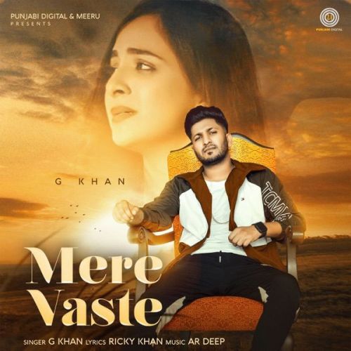 Mere Vaste G Khan Mp3 Song Free Download