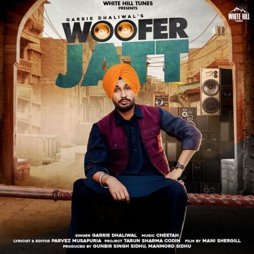 Woofer Jatt Garrie Dhaliwal Mp3 Song Free Download